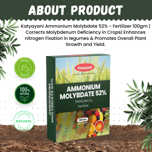 Katyayani Ammonium Molybdate 52% Organic Fertilizer | Corrects Molybdenum Deficiency in Crops | Promotes Overall Plant Growth and Yield